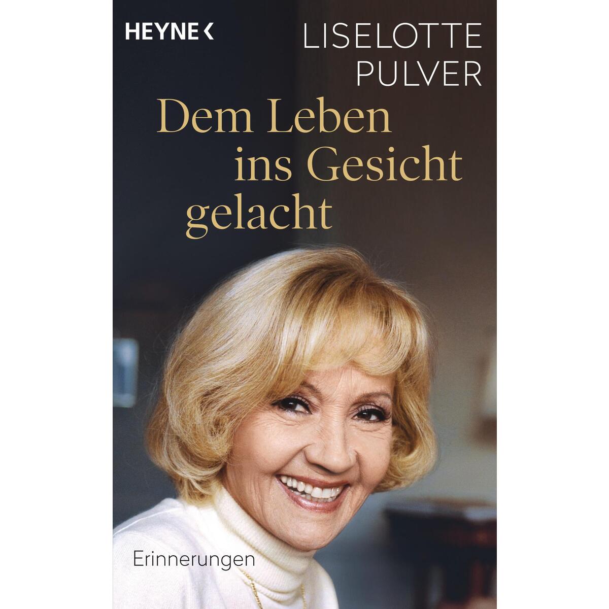 Dem Leben ins Gesicht gelacht Dem Leben ins Gesicht gelacht von verlagsgruppe randomhouse