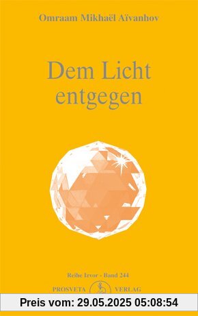 Dem Licht entgegen
