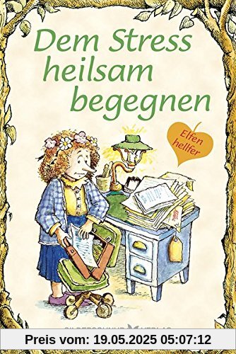 Dem Stress heilsam begegnen: Elfenhellfer (Elfenhelfer)