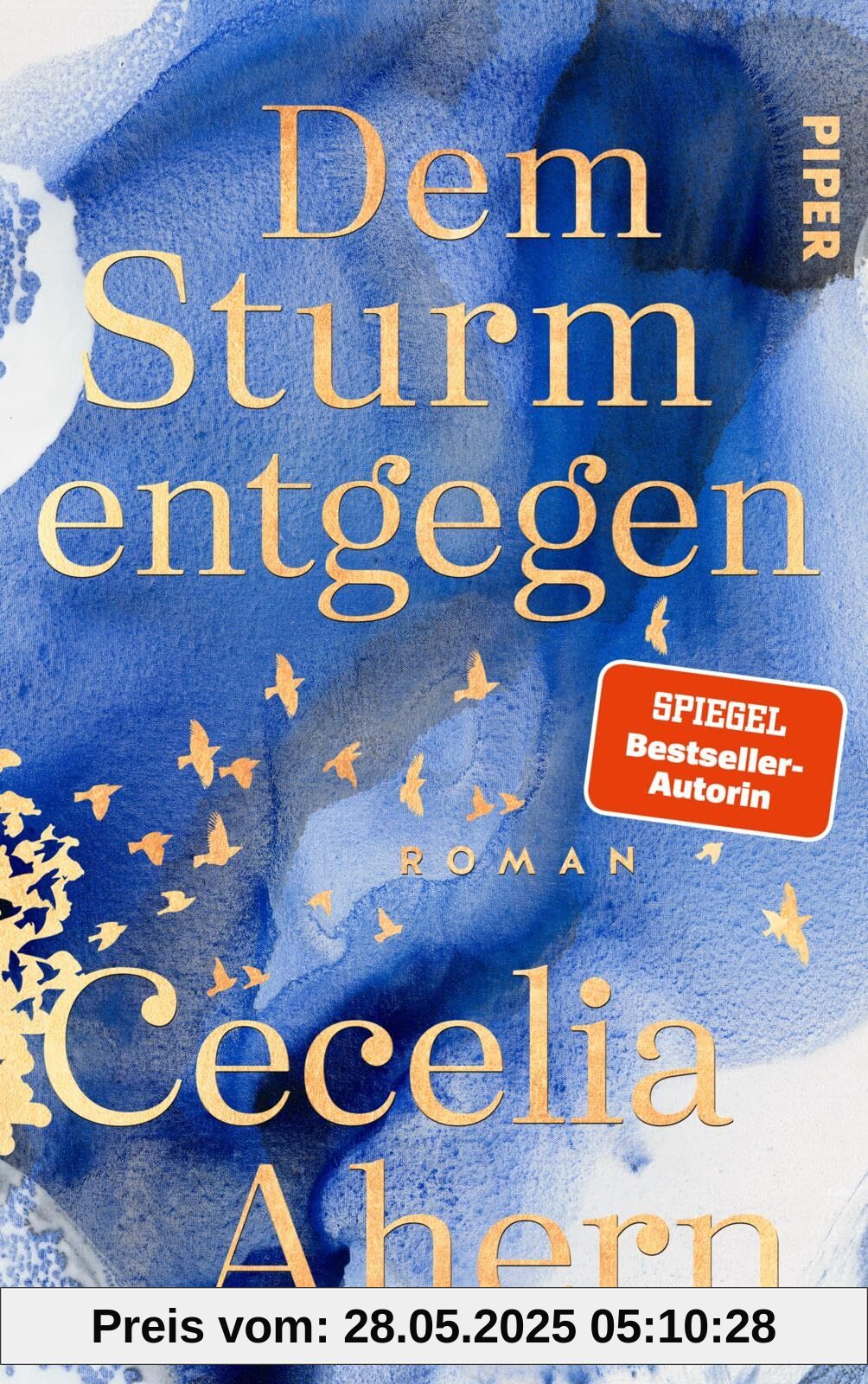 Dem Sturm entgegen: Roman | Der neue Roman von Bestsellerautorin Cecelia Ahern – tiefgründiger und gefühlvoller denn je Dem Sturm entgegen: Roman | Der neue Roman von Bestsellerautorin Cecelia Ahern – tiefgründiger und gefühlvoller denn je