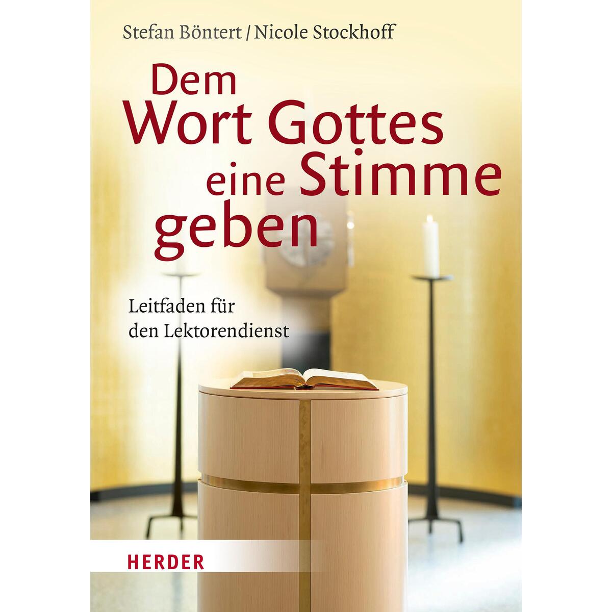 Dem Wort Gottes eine Stimme geben von Herder Verlag GmbH