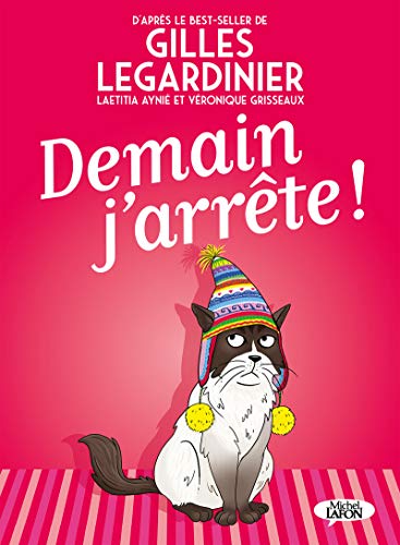 Demain j'arrête ! von MICHEL LAFON