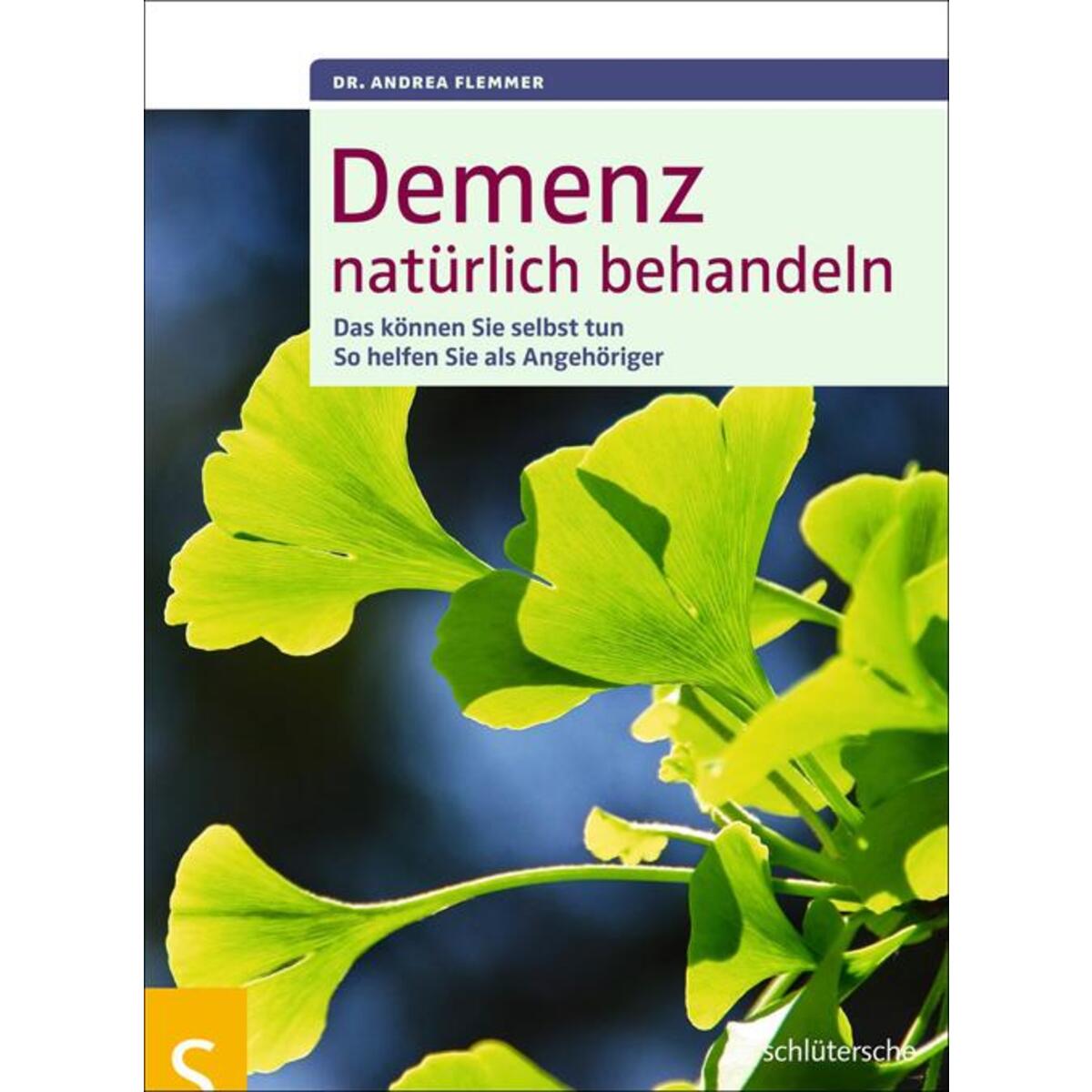 Demenz natürlich behandeln Demenz natürlich behandeln von Schlütersche