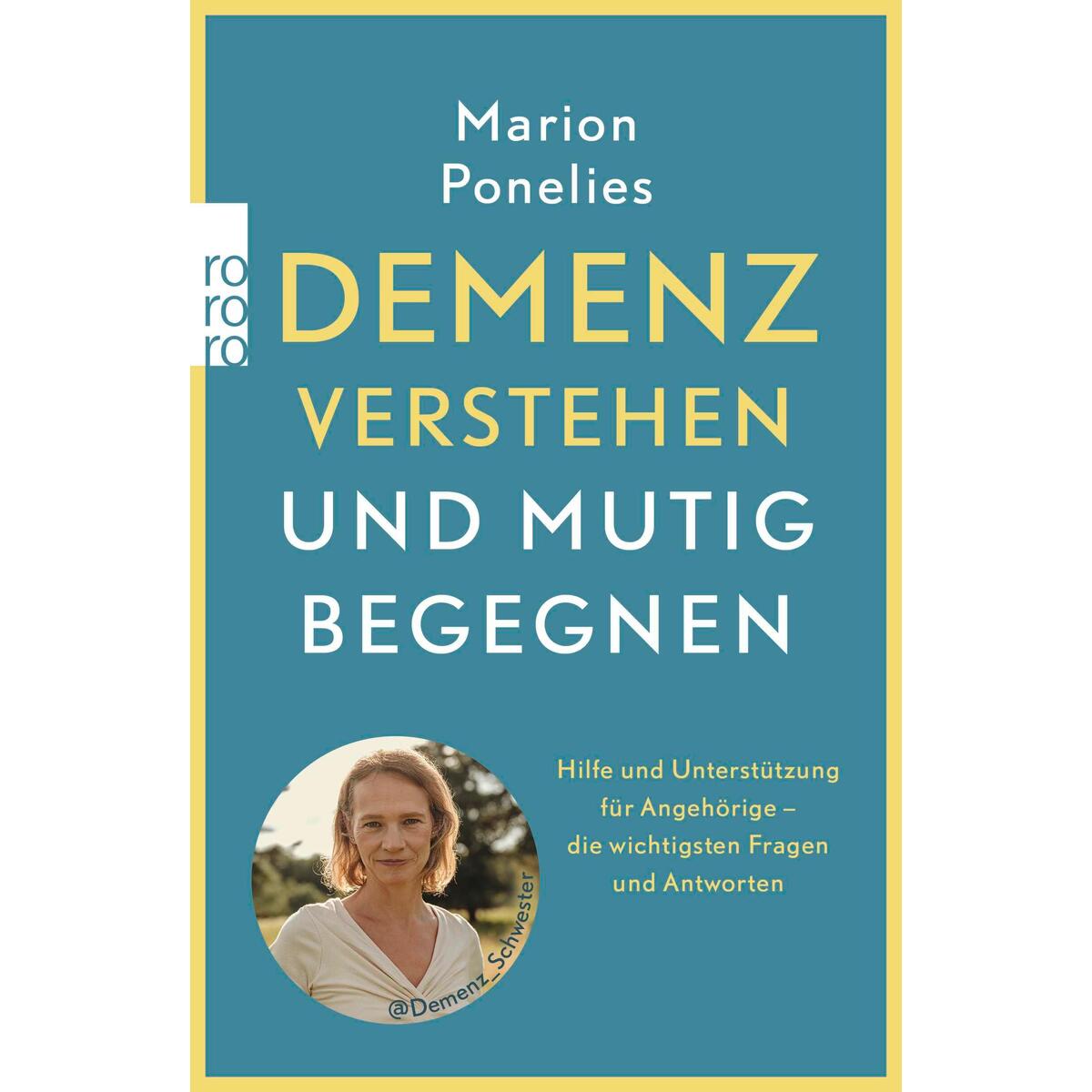 Demenz verstehen und mutig begegnen von Rowohlt Taschenbuch
