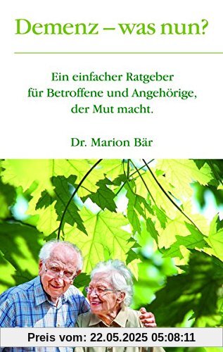Demenz - was nun? - Ein einfacher Ratgeber für Betroffene und Angehörige, der Mut macht. Demenz - was nun? - Ein einfacher Ratgeber für Betroffene und Angehörige, der Mut macht.