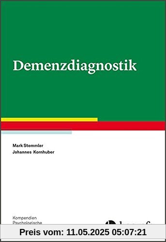 Demenzdiagnostik (Kompendien Psychologische Diagnostik, Band 16)