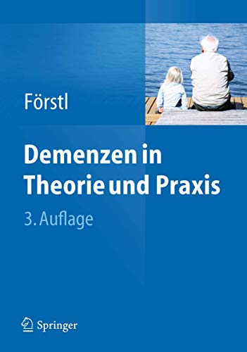 Demenzen in Theorie und Praxis von Springer