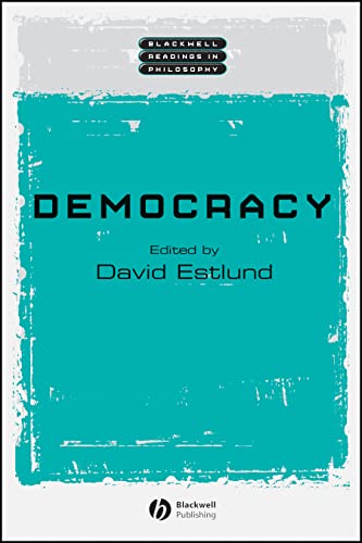 Democracy (Blackwell Readings in Philosophy)