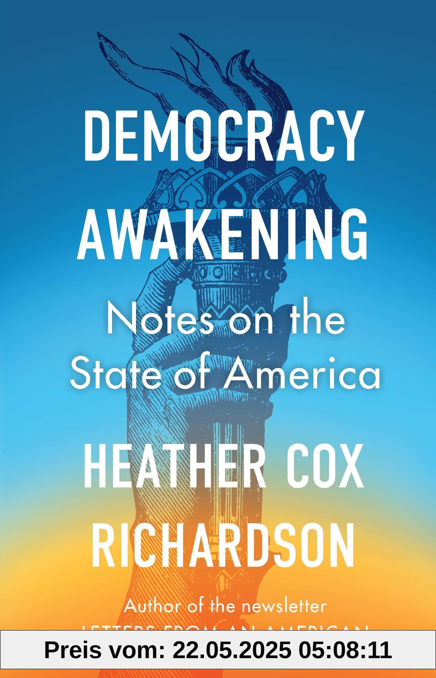 Democracy Awakening: Notes on the State of America Democracy Awakening: Notes on the State of America