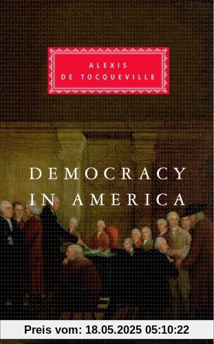 Democracy In America (Everyman's Library Classics)