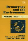Democracy and the Environment: Problems and Prospects