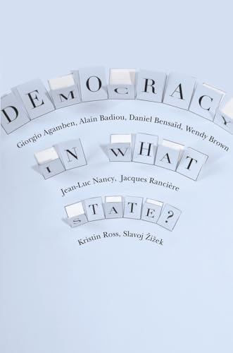 Democracy in What State? (New Directions in Critical Theory, Band 11) von Columbia University Press