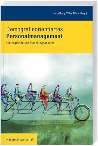 Demografieorientiertes Personalmanagement: Hintergründe und Handlungsansätze Demografieorientiertes Personalmanagement: Hintergründe und Handlungsansätze von Luchterhand (Hermann)