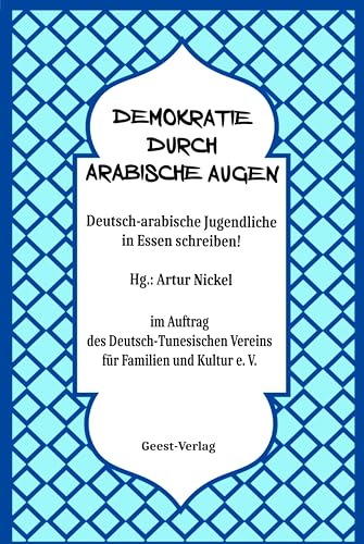 Demokratie durch arabische Augen: Deutsch-arabische Jugendliche in Essen schreiben