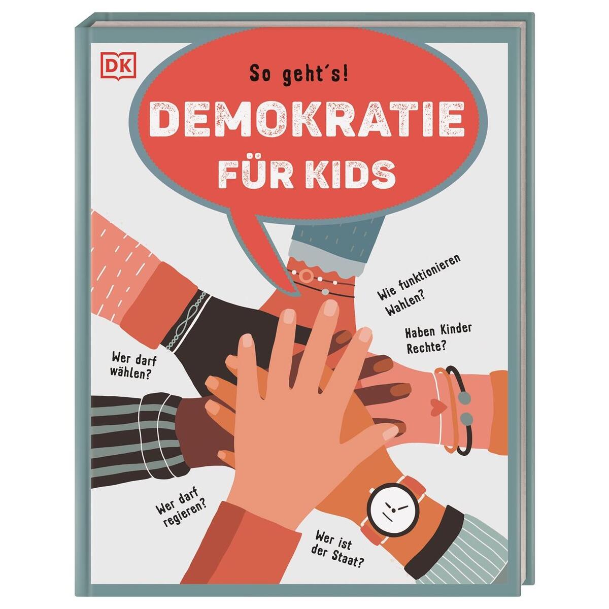 Demokratie für Kids von Dorling Kindersley Verlag