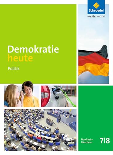 Demokratie heute 7 / 8. Schulbuch. Nordrhein-Westfalen: Ausgabe 2016