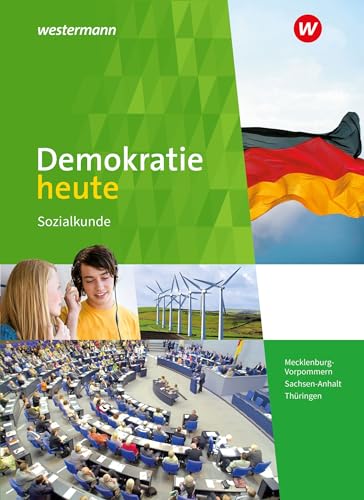 Demokratie heute - Ausgabe 2018 für Mecklenburg-Vorpommern, Sachsen-Anhalt und Thüringen: Schulbuch 8 - 10 von Westermann Bildungsmedien Verlag GmbH