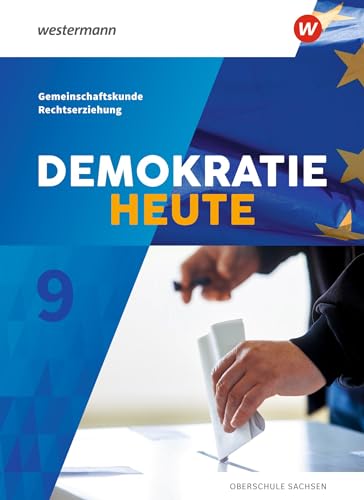 Demokratie heute - Ausgabe 2019 für Sachsen: Schülerband 9 von Westermann Bildungsmedien Verlag GmbH