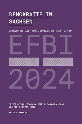 Demokratie in Sachsen: Jahrbuch des Else-Frenkel-Brunswik-Instituts 2024 von edition überland Verlagsgesellschaft mbH