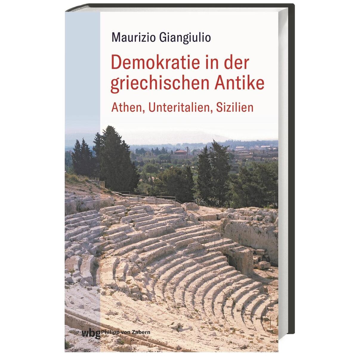 Demokratie in der griechischen Antike von wbg Philipp von Zabern