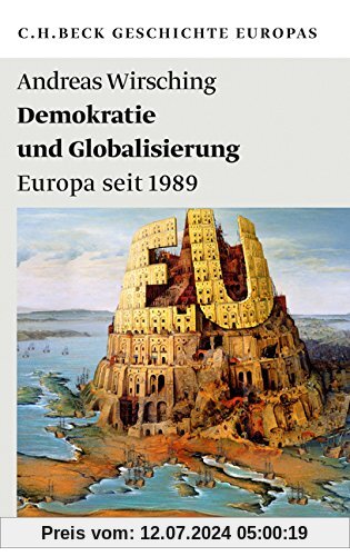 Demokratie und Globalisierung: Europa seit 1989