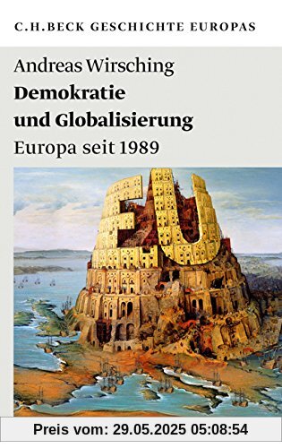 Demokratie und Globalisierung: Europa seit 1989