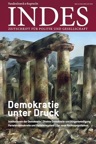 Demokratie unter Druck: Indes. Zeitschrift für Politik und Gesellschaft 2024, Heft 01/02 von Vandenhoeck + Ruprecht