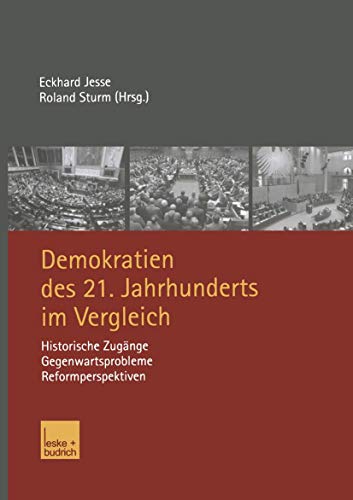 Demokratien des 21. Jahrhunderts im Vergleich: Historische Zugänge, Gegenwartsprobleme, Reformperspektiven (German Edition) von VS Verlag für Sozialwissenschaften
