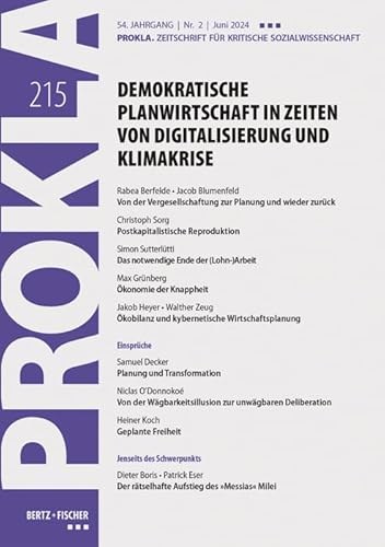 Demokratische Planwirtschaft in Zeiten von Digitalisierung und Klimakrise: PROKLA 215 / 54. Jg., Heft 2, Juni 2024 (PROKLA. Zeitschrift für kritische Sozialwissenschaft)