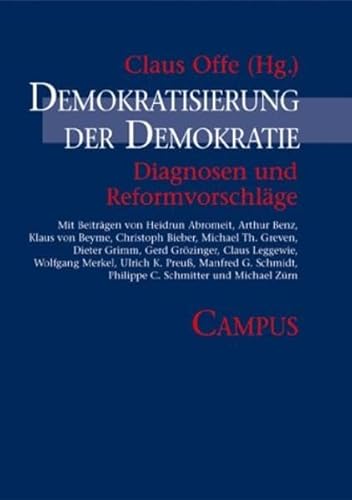 Demokratisierung der Demokratie: Diagnosen und Reformvorschläge