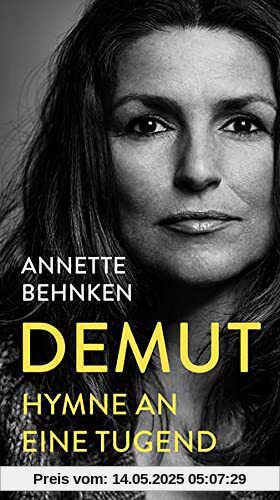 Demut: Hymne an eine Tugend