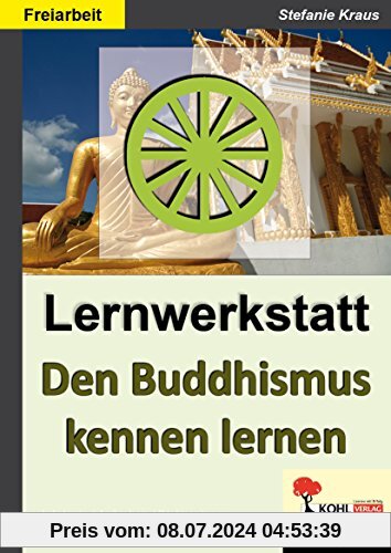 Den Buddhismus kennen lernen - Lernwerkstatt