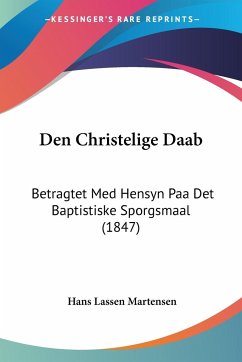 Den Christelige Daab von Kessinger Publishing, LLC