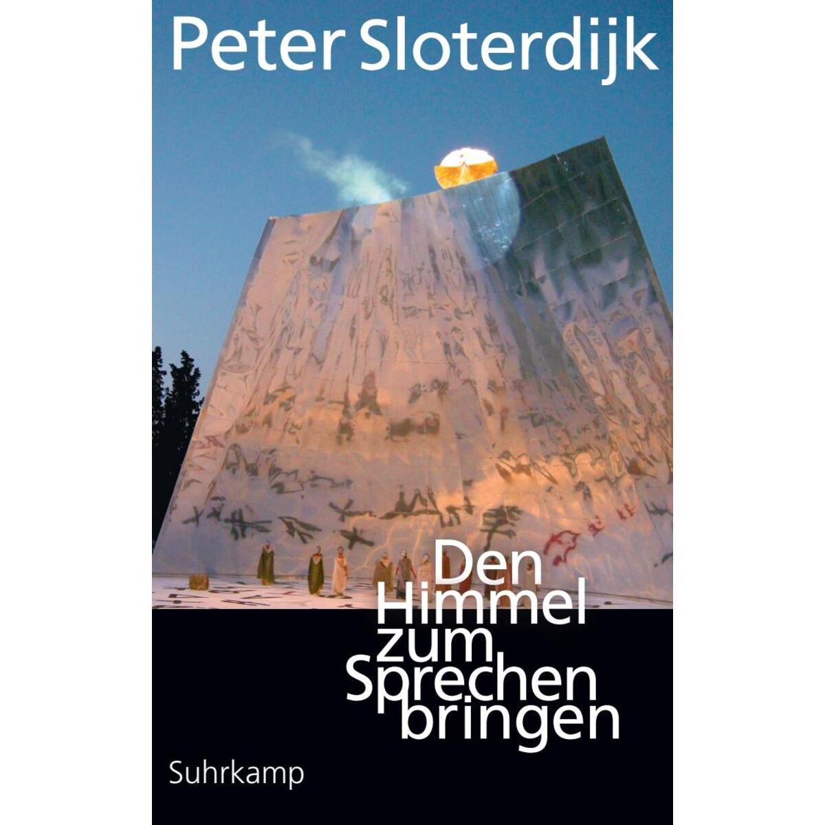 Den Himmel zum Sprechen bringen Den Himmel zum Sprechen bringen von Suhrkamp Verlag
