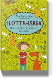 Den Letzten knutschen die Elche! / Mein Lotta-Leben Bd.6 von Arena