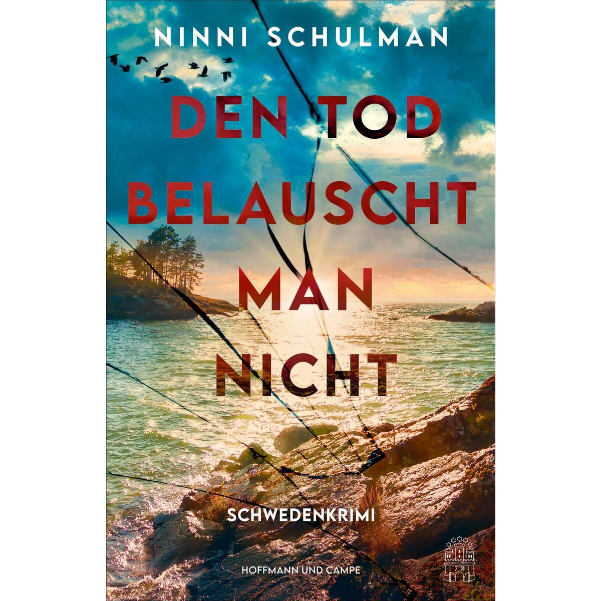 Den Tod belauscht man nicht Den Tod belauscht man nicht von Hoffmann und Campe Verlag