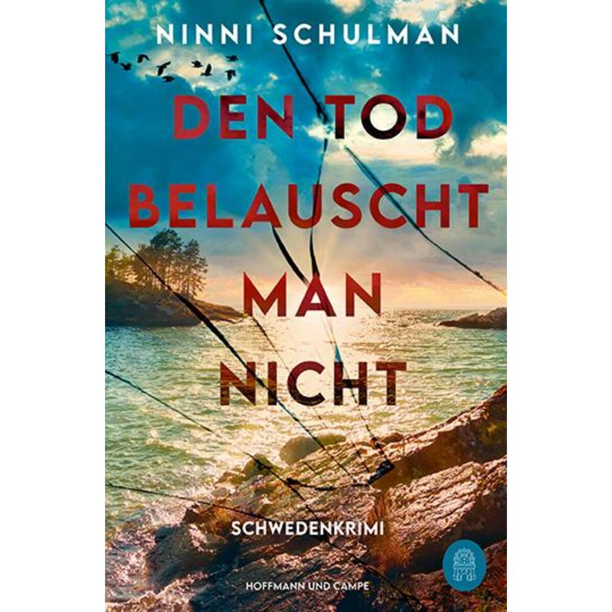 Den Tod belauscht man nicht Den Tod belauscht man nicht von Hoffmann und Campe Verlag