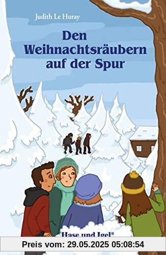 Den Weihnachtsräubern auf der Spur: Schulausgabe Den Weihnachtsräubern auf der Spur: Schulausgabe