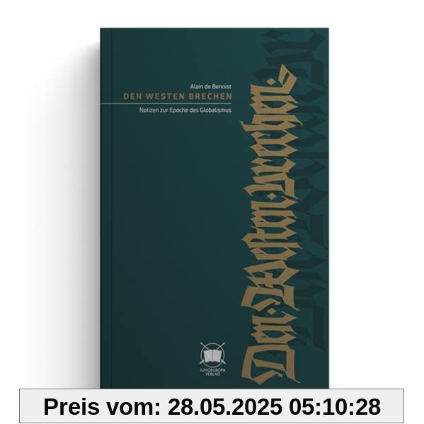 Den Westen brechen: Notizen zur Epoche des Globalismus