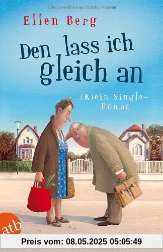 Den lass ich gleich an: Kein Single-Roman