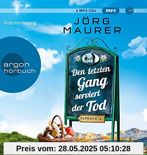 Den letzten Gang serviert der Tod: Alpenkrimi (Kommissar Jennerwein ermittelt, Band 13)