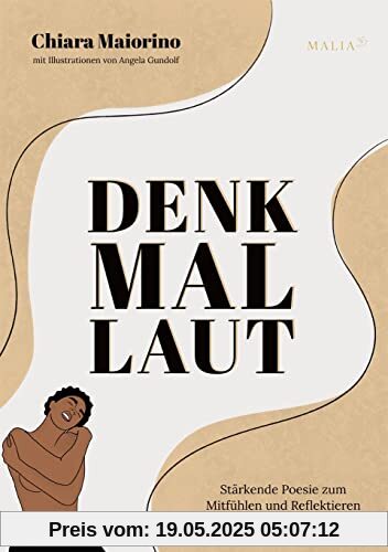 Denk Mal Laut: Stärkende Poesie zum Mitfühlen und Reflektieren