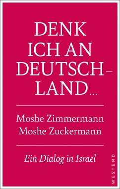 Denk ich an Deutschland ... (eBook, ePUB) von Westend Verlag