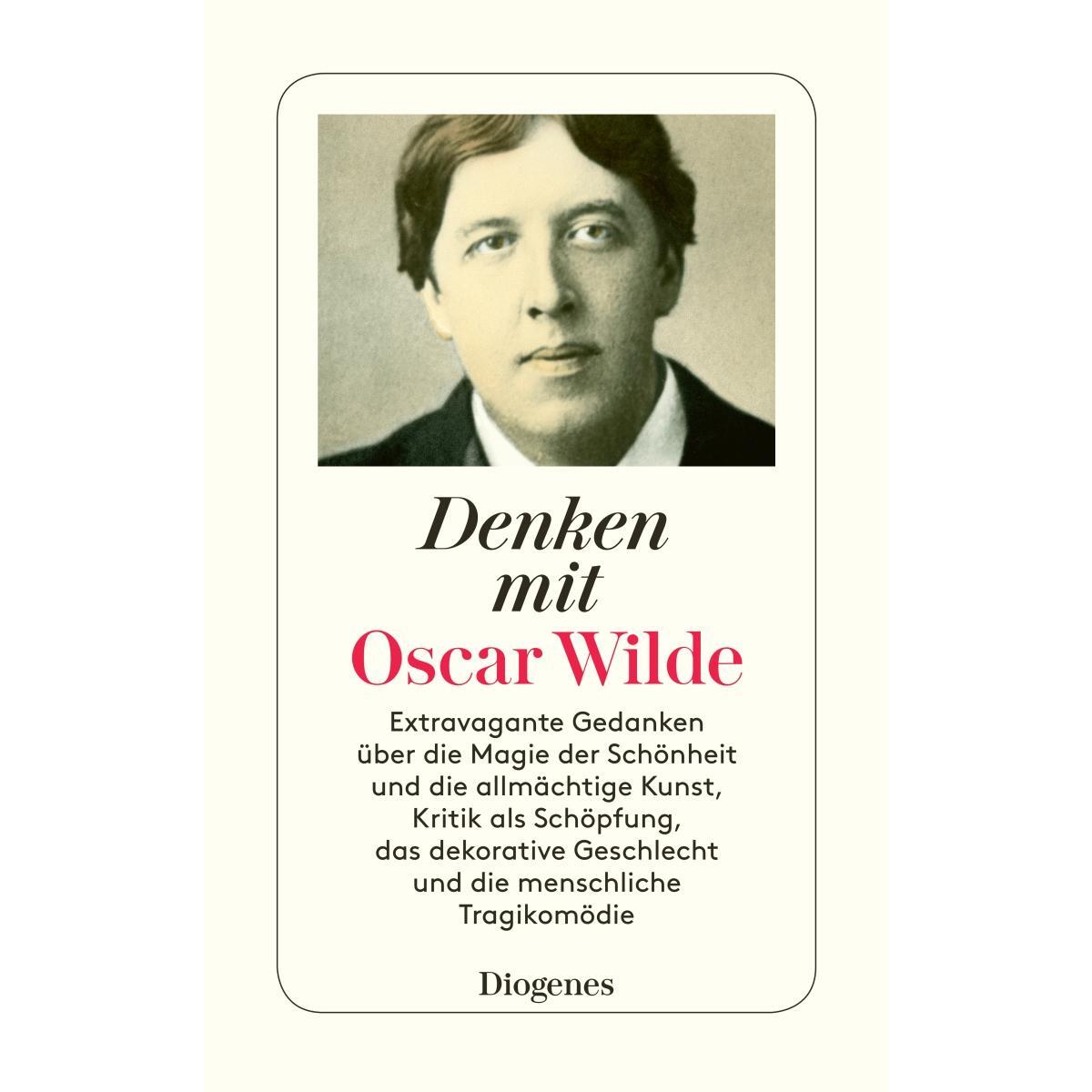 Denken mit Oscar Wilde von Diogenes Verlag AG