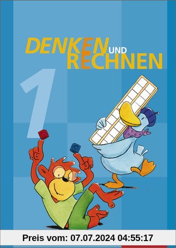 Denken und Rechnen - Ausgabe 2011 für Grundschulen in Hamburg, Bremen, Hessen, Niedersachsen, Nordrhein-Westfalen, Rheinland-Pfalz, Saarland und Schleswig-Holstein: Schülerband 1