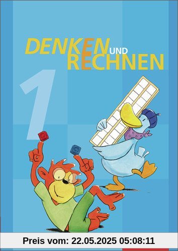 Denken und Rechnen - Ausgabe 2013 für Grundschulen in den östlichen Bundesländern: Schülerband 1