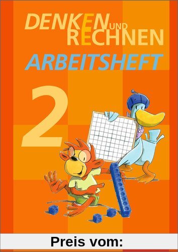 Denken und Rechnen - Ausgabe 2014 für Grundschulen in Bayern: Arbeitsheft 2