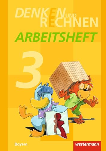 Denken und Rechnen - Ausgabe 2014 für Grundschulen in Bayern: Arbeitsheft 3 Denken und Rechnen - Ausgabe 2014 für Grundschulen in Bayern: Arbeitsheft 3
