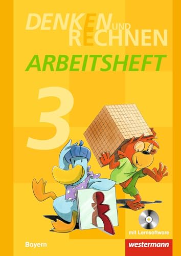 Denken und Rechnen - Ausgabe 2014 für Grundschulen in Bayern: Arbeitsheft 3 mit CD-ROM