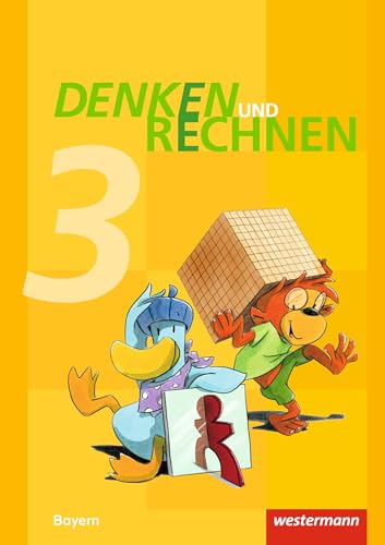 Denken und Rechnen - Ausgabe 2014 für Grundschulen in Bayern: Schulbuch 3 mit Schutzumschlag Denken und Rechnen - Ausgabe 2014 für Grundschulen in Bayern: Schulbuch 3 mit Schutzumschlag